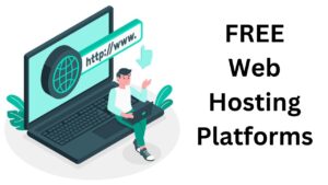Top 5 Free Web Hosting Sites
